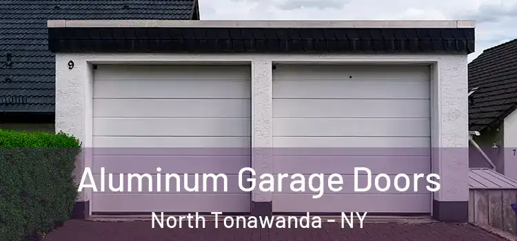  Aluminum Garage Doors North Tonawanda - NY