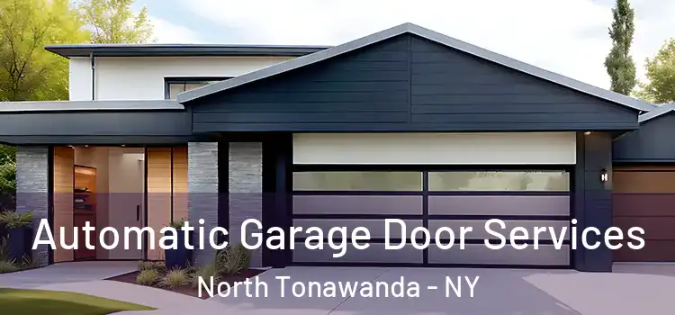  Automatic Garage Door Services North Tonawanda - NY