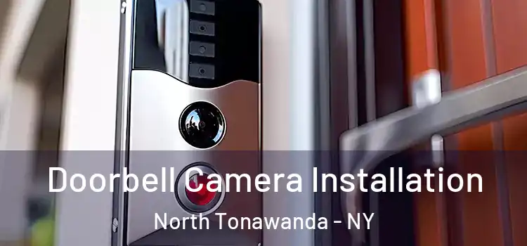  Doorbell Camera Installation North Tonawanda - NY