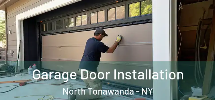  Garage Door Installation North Tonawanda - NY