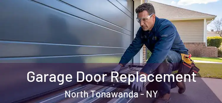  Garage Door Replacement North Tonawanda - NY