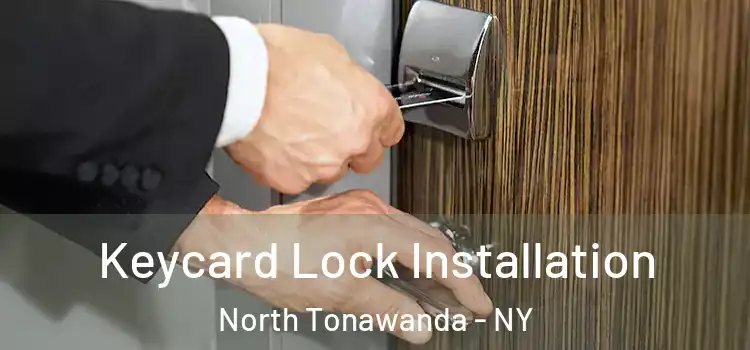 Keycard Lock Installation North Tonawanda - NY