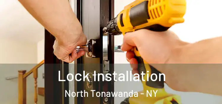  Lock Installation North Tonawanda - NY
