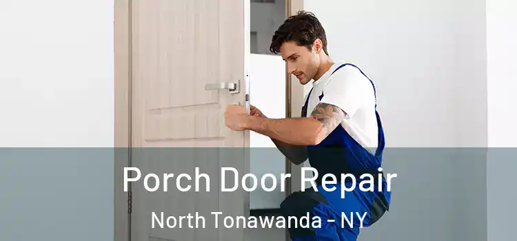  Porch Door Repair North Tonawanda - NY