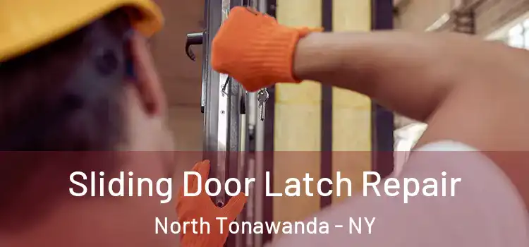  Sliding Door Latch Repair North Tonawanda - NY