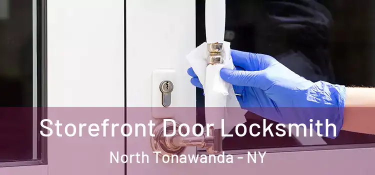 Storefront Door Locksmith North Tonawanda - NY